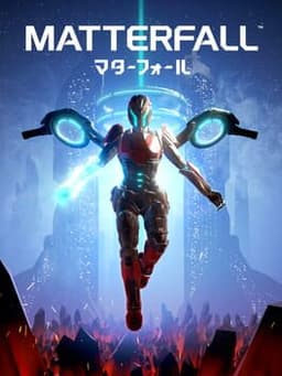 MATTERFALL