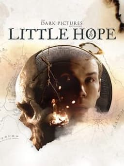 THE DARK PICTURES: LITTLE HOPE