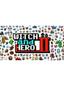 魔女と勇者II / Witch & Hero 2