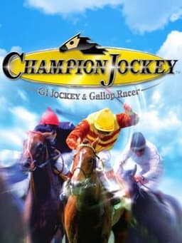 チャンピオンジョッキー:ギャロップレーサー&ジーワンジョッキー / Champion Jockey: G1 Jockey & Gallop Racer