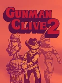 ガンマンストーリー2 / Gunman Clive 2