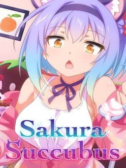 サクラ・サキュバス ~モテ期は唐突に~