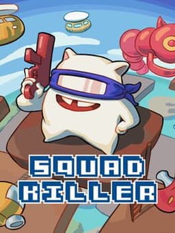 Squad Killer
