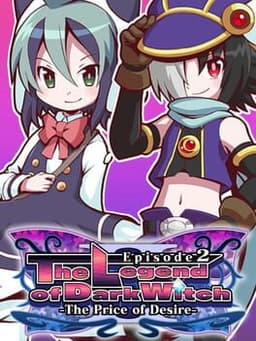 魔神少女 エピソード2 -願いへの代価- / The Legend of Dark Witch 2