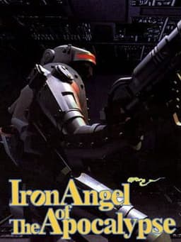 鉄人 / Iron Angel of the Apocalypse