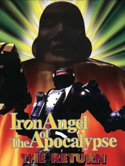Tetsujin RETURNS / Iron Angel of the Apocalypse: The Return