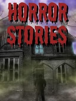 Horror Stories