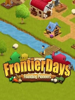 大開拓時代 〜街をつくろう〜 / Frontier Days: Founding Pioneers