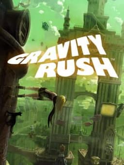 GRAVITY DAZE/重力的眩暈: / 上層への帰還において彼女の内宇宙に生じた摂動 / Gravity Rush