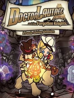 ドクターロートレックと忘却の騎士団 / Doctor Lautrec and the Forgotten Knights