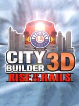 トレインクリエイター3D / Lionel City Builder 3D: Rise of the Rails