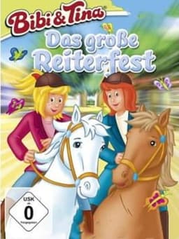 Bibi & Tina: Das Große Reiterfest