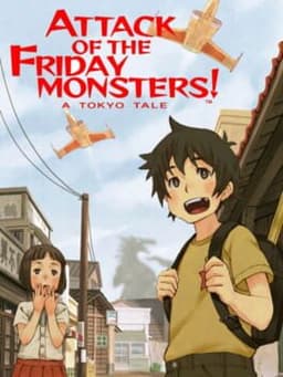 怪獣が出る金曜日 / Attack of the Friday Monsters! A Tokyo Tale