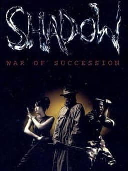シャドー・ウォリアー / Shadow: War of Succession