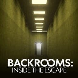 BACKROOMS INSIDE THE ESCAPE