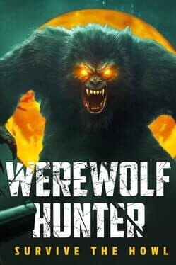 Werewolf Hunter - Survive The Howl