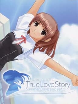 True Love Story Summer Days, and yet...