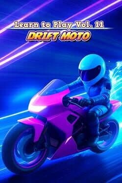 Learn to Play - Drift Moto