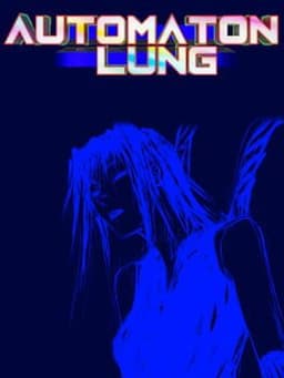 Automaton Lung
