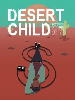 Desert Child〜砂漠の子〜