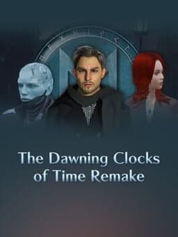 The Dawning Clocks of Time Remake