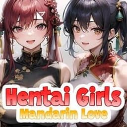 Hentai Girls: Mandarin Love