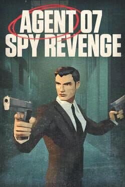 AGENT 07 - SPY REVENGE