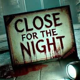 Close For The Night Horror