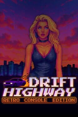 Drift Highway: Retro Console Edition