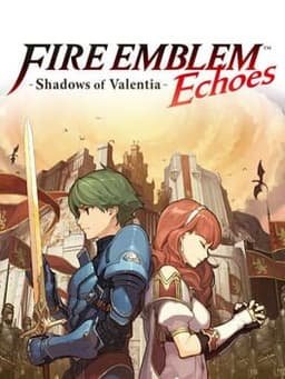 ファイアーエムブレム Echoes もうひとりの英雄王 / Fire Emblem Echoes: Shadows of Valentia